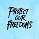 Protect Our Freedoms