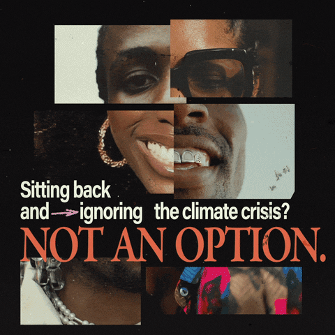Digital art gif. Collaged slideshow of photos of young BIPOC citizens, mismatched fonts and doodles atop for emphasis. Text, "Sitting back and ignoring the climate crisis? Not an option."