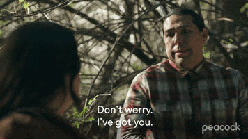 Dont Worry Ive Got You GIF by PeacockTV