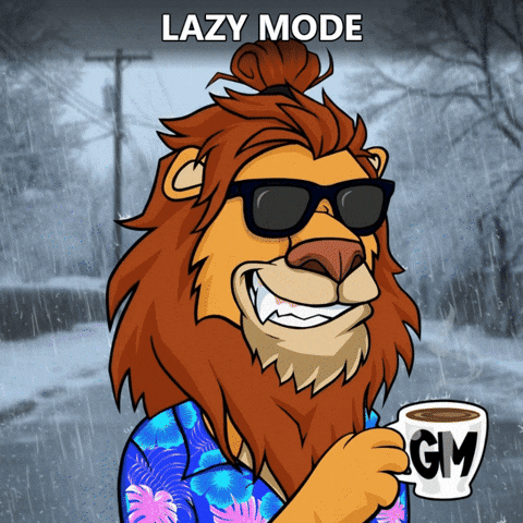 Gm Lazy Mode GIF by Kanecoinc