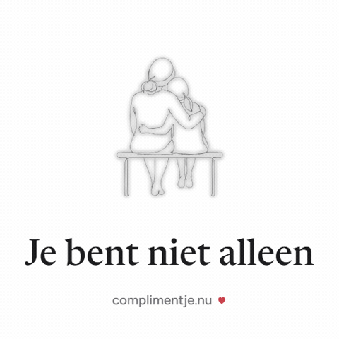 You Are Not Alone Troost GIF by Complimentje