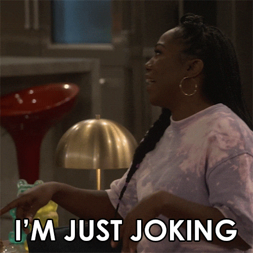 Im Mostly Just Joking Though GIFs Get The Best GIF On GIPHY