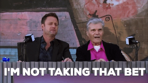 Im Not Taking That Bet GIFs - Get the best GIF on GIPHY