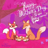 Mothers Day Fox GIF by jecamartinez