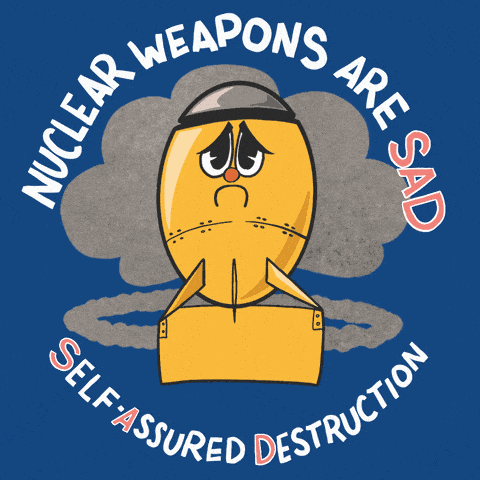 Nuclear weapons are SAD