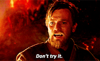 don't try it star wars GIF