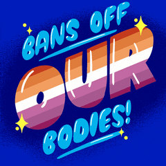 Bans off our bodies pride GIF