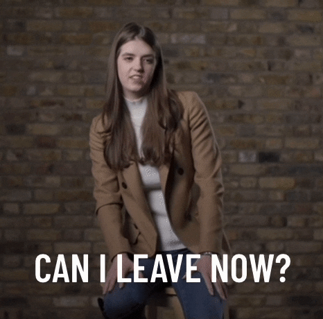 Can I Leave Now Gifs Get The Best Gif On Giphy
