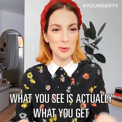 What You See Is What You Get Aftershow GIF by YoungerTV