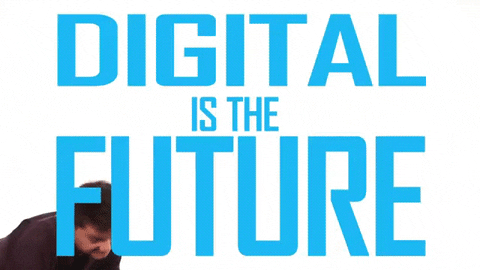 digital is the future