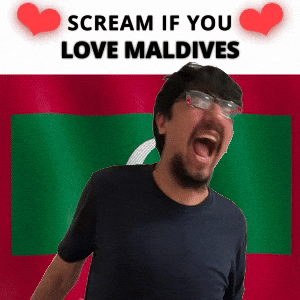 SCREAM IF YOU LOVE MALDIVES