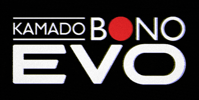 Bono Evo GIF by Kamado Bono