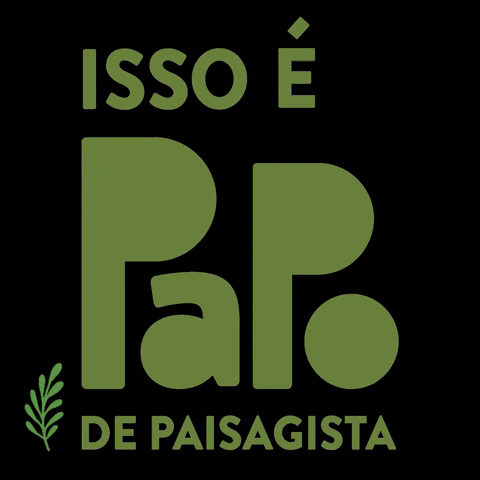 Papo de Paisagista GIF