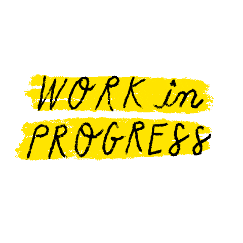 Working Hard Work In Progress Sticker By Adobetrisha For Ios Android Giphy