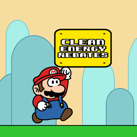 Text gif. Mario repeatedly jumps and hits a box labeled "Clean energy rebates," coins flying out against a light background.