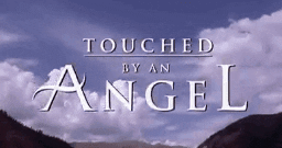 touched by an angel