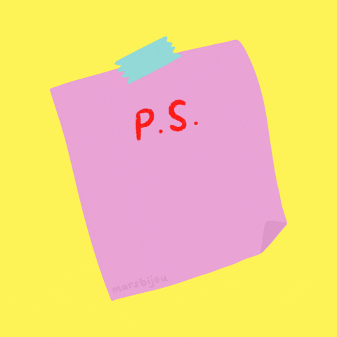 Text gif. Pink sticky note taped to a yellow background. Written on the note with red letters is “P.S. I love you.”
