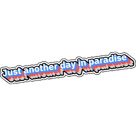 Just Another Day In Paradise Sticker by Boom & Bucket