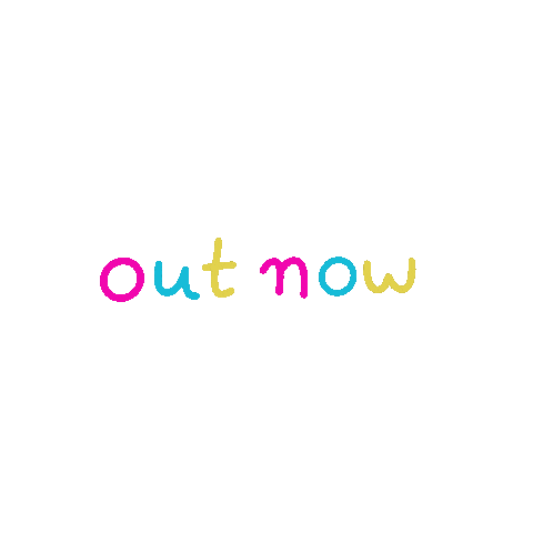 Out Now Sticker