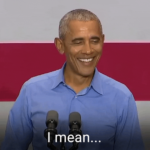 I Mean Barack Obama GIF by The Democrats