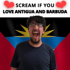 SCREAM IF YOU LOVE ANTIGUA AND BARBUDA