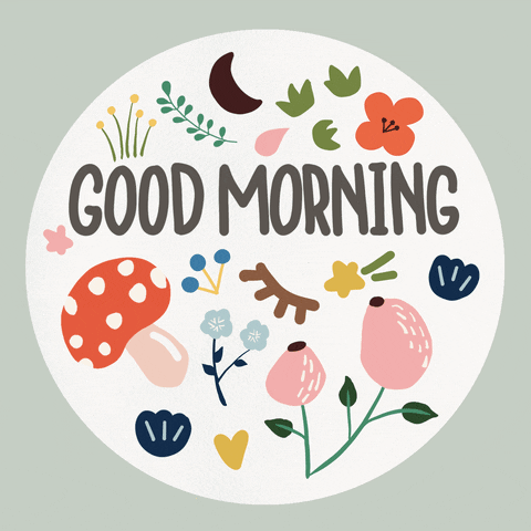 Illustrated gif. A circle with wiggling nature-themed clip art features the message in all caps, "Good Morning.”