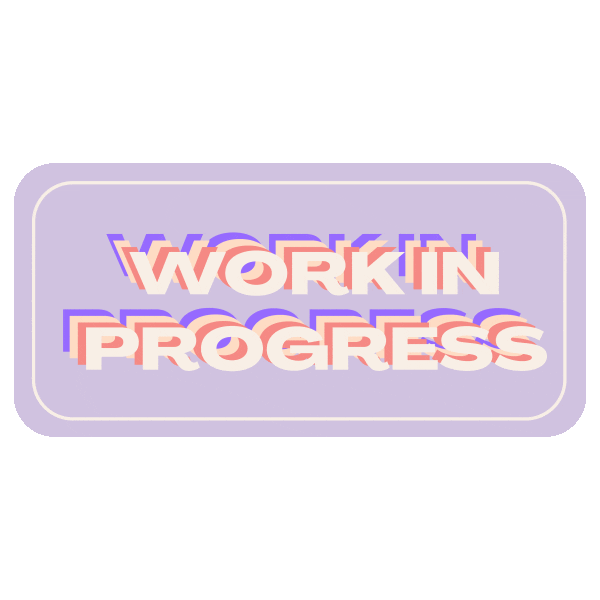 Grinding Work In Progress Sticker by Mossery Stationery