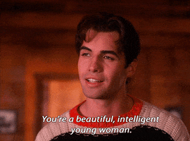 TV gif. Billy Zane as Jack Wheeler in Twin Peaks looks up admiringly while speaking. Text, "You're a beautiful, intelligent young woman."