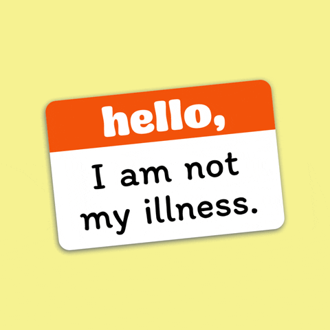 Digital art gif. Illustration of an orange and white nametag sticker on a yellow background that says "Hello, I am not my illness."