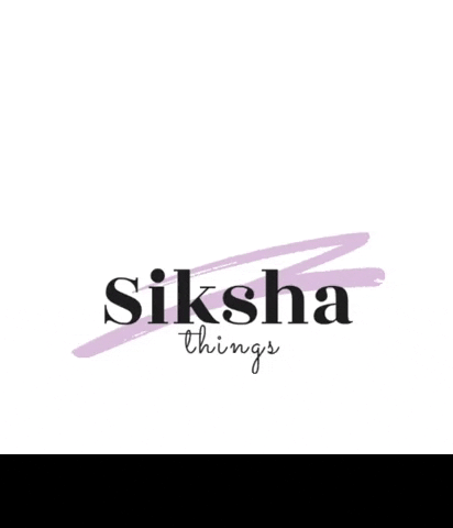 Siksha Things GIF