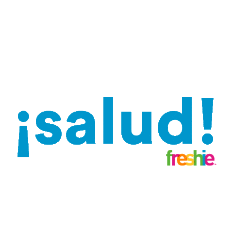 Good Times Cheers Sticker by Freshie Tequila