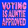 Voting is Auntie Approved