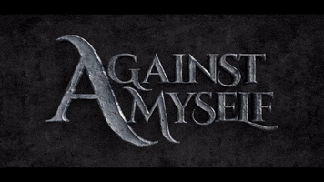 Against Myself GIF
