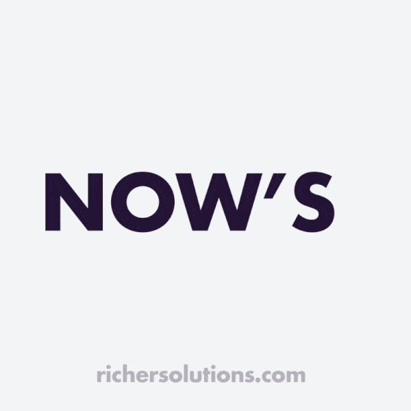 richersolutions now make it happen now or never try it GIF