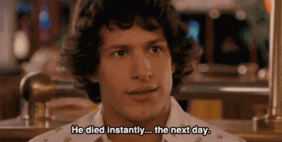 andy samberg he died instantly the next day GIF