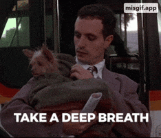 Take A Deep Breath GIF