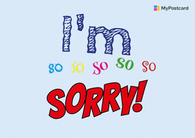 Im So Sorry GIF by MyPostcard