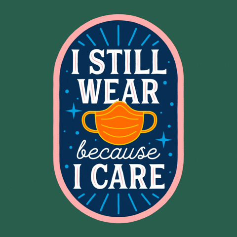 Digital art gif. Inside an oblong oval with a blue background, text around an orange face mask reads, "I still wear because I care," everything against a dark green background.