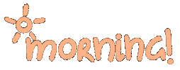 Good Morning Sticker