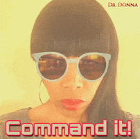 Dr Donna Command It GIF by Dr. Donna Thomas Rodgers
