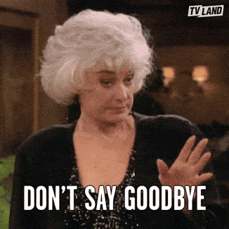 Golden Girls Goodbye GIF by TV Land