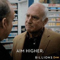 season 4 aim higher GIF by Billions season 4 aim higher GIF by Billions