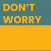 What are you worried about? 