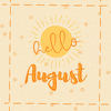 🌻✨ Welcome, August ✨🌻