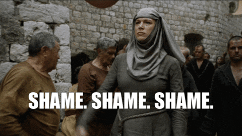 TV gif. Lena Headey as Cersei Lannister on Game of Thrones walks through a crowd of people. She walks with stern expression on her face and she waves a bell. Text, βShame. Shame. Shame.β