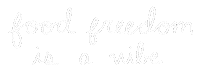 Food Freedom Is A Vibe Sticker by LiveAsYou