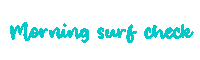 delrocioval morning vibes words surf Sticker