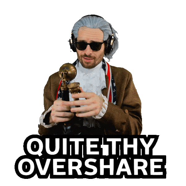 Oversharing Too Much Sticker