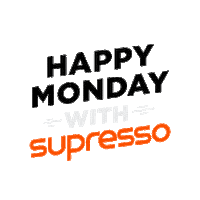 Happy Monday Sticker by SupressoCoffee