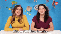 Kids Are Lunatics
